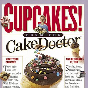 Cupcake Recipes From The Cake Mix Doctor